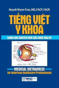 Ti?ng Vi?t Y khoa dành cho chuyên viên s?c kh?e Hoa K? (Vietnamese Edition)