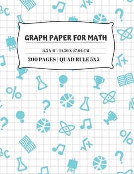 Paperback Graph Paper For Math: Quad Ruled 5x5, Grid Paper - 200 Pages - 1/4 inch - Large Size 8.5 x 11" Book