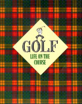Golf: Life on the Course (Main Street Editions)