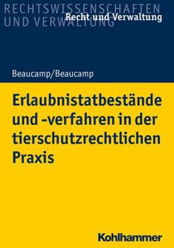 Paperback Erlaubnistatbestande Und -Verfahren in Der Tierschutzrechtlichen PRAXIS [German] Book