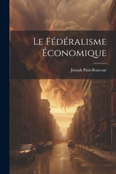 Paperback Le Fédéralisme Économique [French] Book