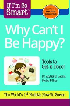 Paperback If I'm So Smart, Why Can't I Be Happy? Book