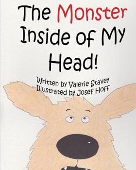 Paperback The Monster Inside Of My Head! Book