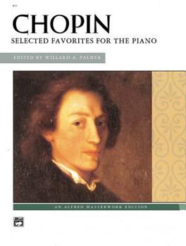 Paperback Chopin -- Chopin: Selected Favorites for the PIano (Alfred Masterwork Edition) Book