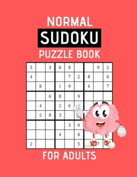 Normal Sudoku Puzzle Book For Adults: Funny Medium Sudoku Puzzle Books, Sudoku Books For Adults, Sudoku Brain Games, Puzzle Books For Adults(With Answers).