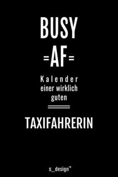 Kalender 2020 f�r Taxifahrer / Taxifahrerin: Wochenplaner / Tagebuch / Journal f�r das ganze Jahr: Platz f�r Notizen, Planung / Planungen / Planer, Erinnerungen und Spr�che