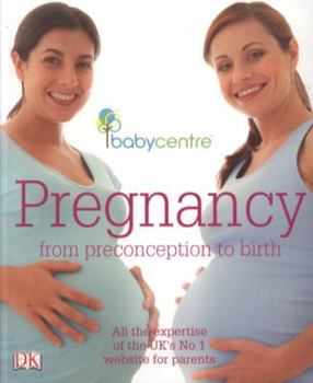 Paperback Babycentre Pregnancy - from Preconception to Birth Book