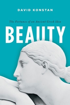 Hardcover Beauty: The Fortunes of an Ancient Greek Idea Book