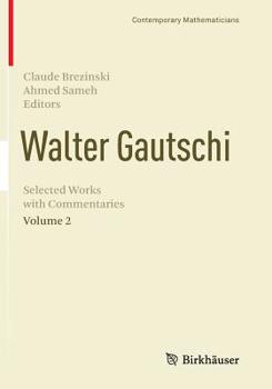 Paperback Walter Gautschi, Volume 2: Selected Works with Commentaries Book