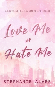 Paperback Love Me or Hate Me - Special Edition Book