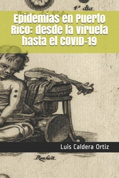 Paperback Epidemias en Puerto Rico: desde la viruela hasta el COVID-19 [Spanish] Book