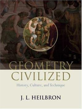 Paperback Geometry Civilized: History, Culture, and Technique Book