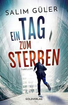 Paperback Ein Tag zum Sterben: Thriller [German] Book