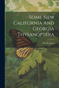 Paperback Some New California And Georgia Thysanoptera Book