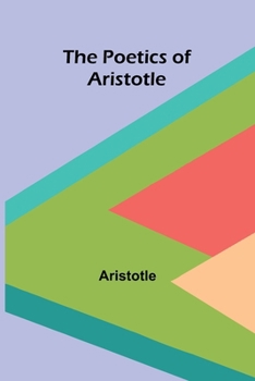 The Poetics of Aristotle