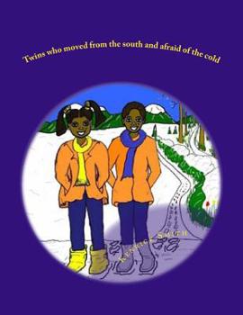 Paperback Twins who moved from the south and afraid of the cold Book