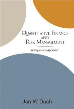 Hardcover Quantitative Finance and Risk Management: A Physicist's Approach Book