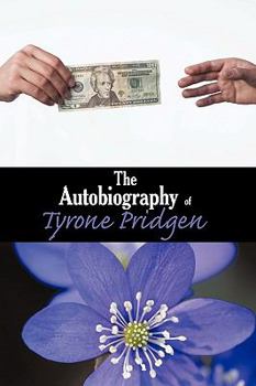 Paperback The Autobiography of Tyrone Pridgen Book