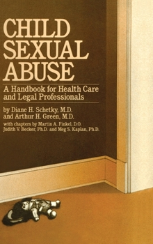 Hardcover Child Sexual Abuse: A Handbook For Health Care And Legal Professions Book