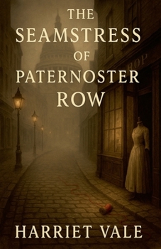Paperback The Seamstress of Paternoster Row Book