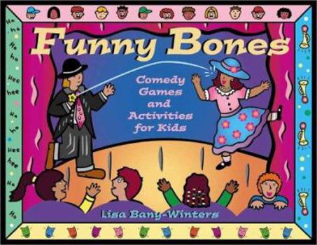 Paperback Funny Bones: Comedy Games and Activities for Kids Book