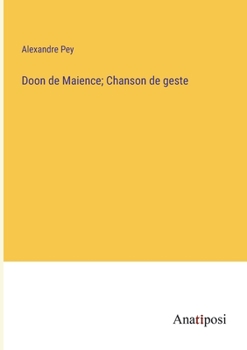 Paperback Doon de Maience; Chanson de geste [French] Book