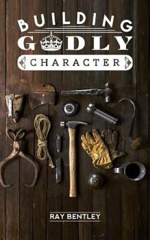Paperback Building Godly Character Book