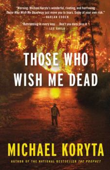 Hardcover Those Who Wish Me Dead Book