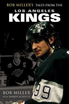 Hardcover Bob Miller's Tales from the Los Angeles Kings Book