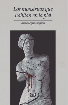 Paperback Los monstruos que habitan en la piel [Spanish] Book