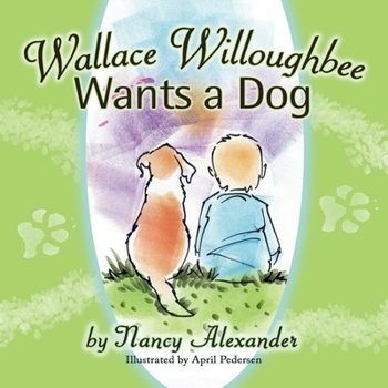 Paperback Wallace Willoughbee Wants a Dog Book