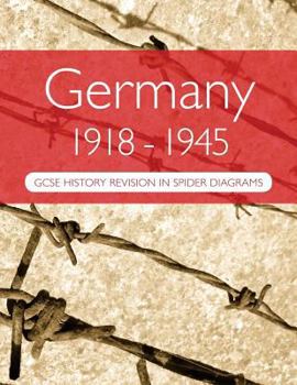 Paperback Germany 1918-1945: GCSE History Revision in Spider Diagrams Book