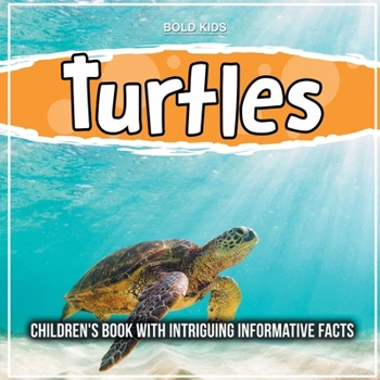 Paperback Turtles: Children's Book With Intriguing Informative Facts Book