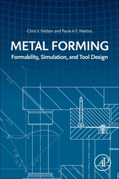 Paperback Metal Forming: Formability, Simulation, and Tool Design Book