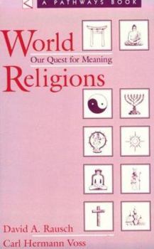 Paperback World Religions: Our Quest for Meaning (A Pathways Book) Book