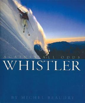 Hardcover Whistler: Against All Odds Book