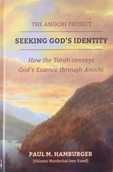 Hardcover THE ANOCHI PROJECT: SEEKING GOD'S IDENTITY Book