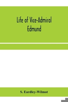 Paperback Life of Vice-Admiral Edmund, lord Lyons. With an account of naval operations in the Black Sea and Sea of Azoff, 1854-56 Book