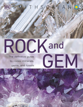 Paperback Rock and Gem: The Definitive Guide to Rocks, Minerals, Gemstones, and Fossils Book