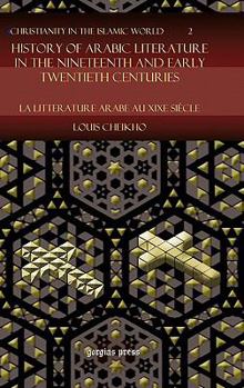 Hardcover History of Arabic Literature in the Nineteenth and Early Twentieth Centuries Book