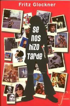 Paperback Se Nos Hizo Tarde (Spanish Edition) [Spanish] Book