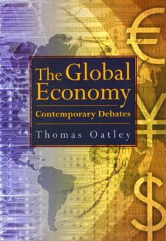 Paperback The Global Economy: Contemporary Debates Book