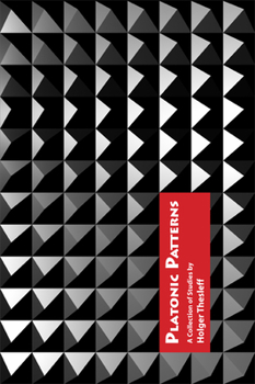 Paperback Platonic Patterns: A Collection of Studies Book