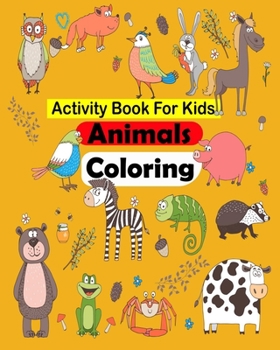 Paperback Activity Book For Kids, Animals Coloring: 24 Activity pages for kids ages 4-8 Book