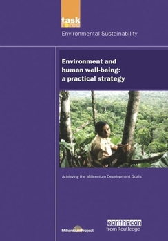 Hardcover Un Millennium Development Library: Environment and Human Well-Being: A Practical Strategy Book