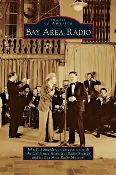 Bay Area Radio - Book  of the Images of America: California