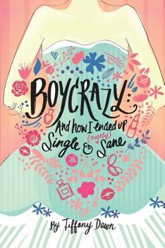 Paperback Boycrazy: And how I ended up single and (mostly) sane Book