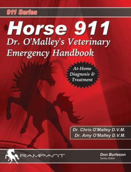 Paperback Horse 911: Dr. O'Malley's Veterinary Emergency Handbook Book