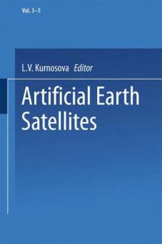 Paperback Artificial Earth Satellites: Volume 3 Volume 4 and Volume 5 Book