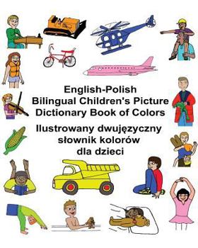 English-Portuguese (Brazil) Bilingual Children's Picture Dictionary Book of Colors Dicion�rio Ilustrado Bil�ngue Infantil Colorido